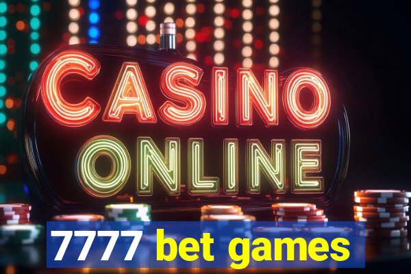 7777 bet games